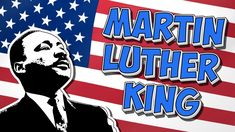 martin luther king with an american flag in the background and text that reads martin luther king