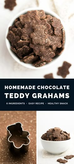 homemade chocolate teddy grahams in a bowl and on top of a table with the words homemade