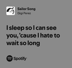 Sailor Song, Songs That Describe Me, Song Lyric Quotes, Music Quotes Lyrics, Favorite Lyrics, Me Too Lyrics, Music Mood, Just Lyrics