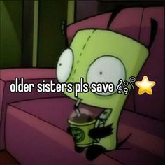 an animated cartoon character with the caption older sisters plis save 9 %?