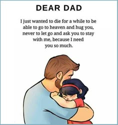 a father hugging his son with the caption dear dad i just wanted to die for a while to be able to go heaven and hug you