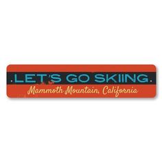 a sticker that says let's go skiing mammoth mountain, california on it