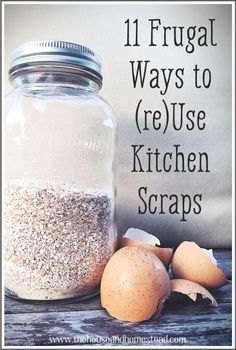 a jar filled with lots of different types of kitchen scraps next to some eggs