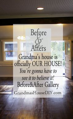 an advertisement for grandma's house is displayed in front of a window with the words before & afters on it