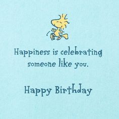 a blue birthday card with a cartoon dog on it's back and the words happiness is celebrating someone like you happy birthday