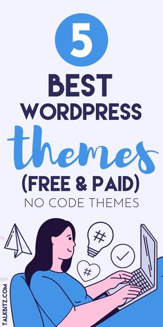 the top 5 best wordpress themes for free and paid