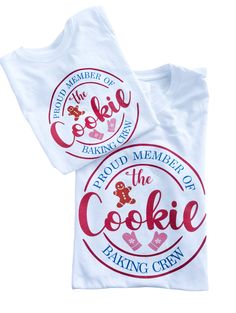 Proud member of the cookie baking crew Baking Shirts Design, Cookie Baking Crew, Cookie Shirt, Christmas Pjs, Crew Shirt, Christmas Tees, Cotton Thread, Printing Techniques, White Color