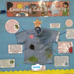 a bulletin board with an image of a shirt on it and instructions for learning can be messy