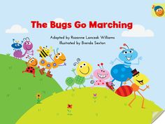 the bug's go marching book with an image of many bugs on top of a hill