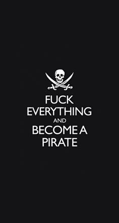 Pirate | Words of wisdom, How to become, Words Pirate Words, Pirate Quotes, Pirate Signs, Pirate Tattoo, A Pirates Life For Me, Pirate Stuff, Pirate Decor, A Pirates Life