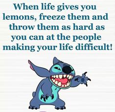 a cartoon character with the caption when life gives you lemons, freeze them and throw them as hard as you can at the people making your life difficult