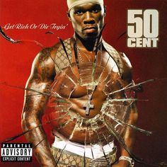 Get Rich Or Die Tryin' 50 Cent Albums, Lloyd Banks, Greatest Album Covers, Best Hip Hop, Bloc Party, Chris Stapleton