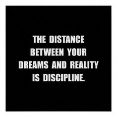 the distance between your dreams and reality is discpline postcard with black background