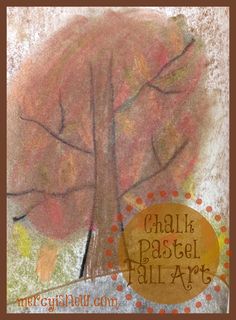 a drawing of a tree with the words chalk pastel fall art