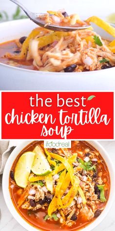 the best chicken tortilla soup in a white bowl