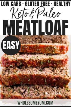 meatloaf recipe with text overlay that reads low carb gluten free healthy keto and pale meatloaf