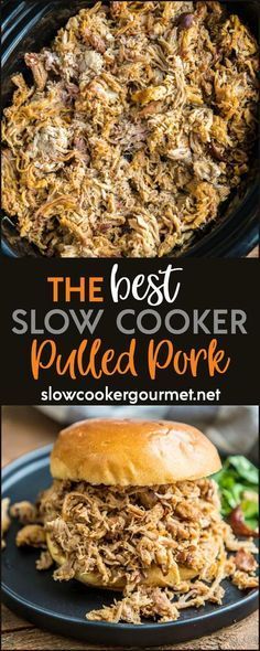 the best slow cooker pulled pork recipe is in this collage with text overlay