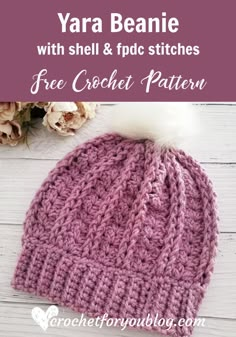 a crochet beanie with text overlay that reads, yarn beanie with shell & fbc stitches free crochet pattern