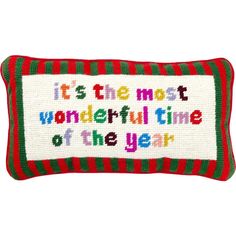 a decorative pillow with the words it's the most wonderful time of the year