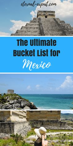 the ultimate bucket list for mexico