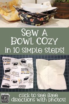 the instructions for how to sew a bowl cozy in 10 simple steps