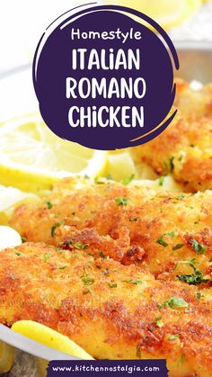 chicken with lemon wedges and parsley on the side in a white dish that says, homestyle italian romano chicken