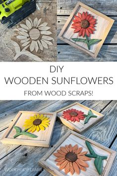 wooden sunflowers are painted on wood with the words, diy wooden sunflowers from wood scraps