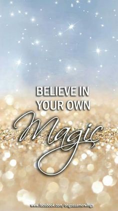 the words believe in your own magic written on glittery gold and blue background with stars