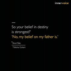 a black background with the words, so your self in destroy is strongest? no, my belefon my father is