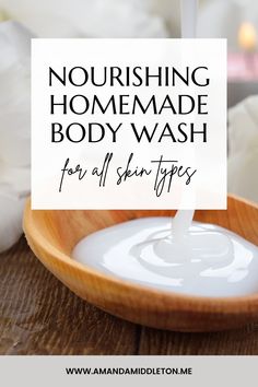 Nourishing Homemade Body Wash That Won't Break the Bank Natural Body Wash Recipe, Homemade Body Wash Recipe, Sensitive Body Wash, Coconut Body Wash, Organic Body Wash, Body Butters Recipe