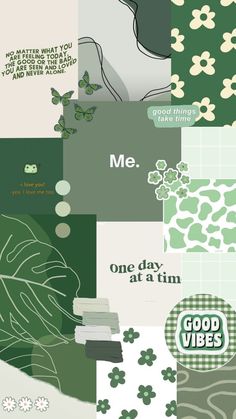 a collage of green and white images with the words me, one day at a time