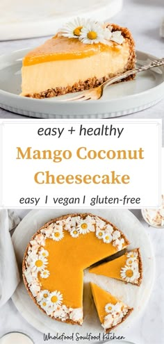 easy and healthy mango coconut cheesecake recipe on a white plate with a slice cut out