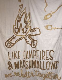 there is a banner that says like campfires and marshmallows