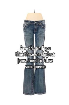 The Best Jeans, 2000s Fashion Outfits, Relatable Things, Relatable Whispers, Whisper Confessions, Relatable Stuff, Best Jeans, Whisper Quotes, Really Cute Outfits