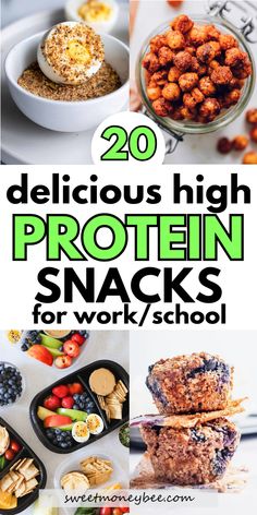 20 delicious high protein snacks for work / school