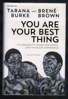 the cover of you are your best thing by tarana and brene burke