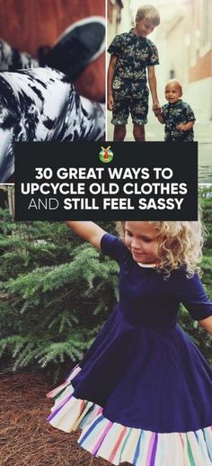 the cover of 30 great ways to upcycle old clothes and still feel sassy