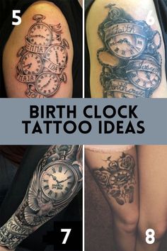 four different tattoos with the words birth clock tattoo ideas