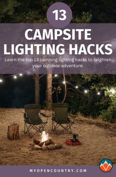 camping lights and chairs with the title 13 campsite lighting hacks