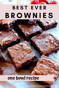 chocolate brownies on parchment paper with the words best ever brownies in front of them