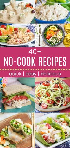 no - cook recipes that are easy to make and delicious