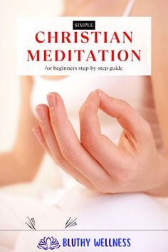 a woman holding her hands together with the words, simple christian meditation for beginners step - by - step guide