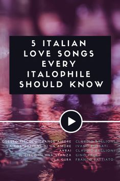 the title for 5 italian love songs every italophile should't know