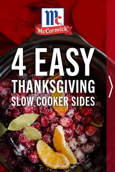 four easy thanksgiving slow cooker sides with oranges and cranberries on top