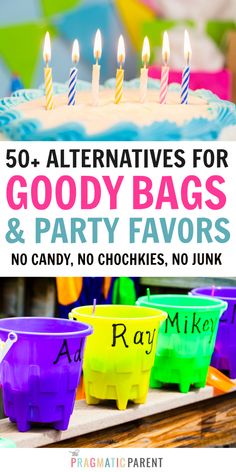 the cover of 50 + alternatives for goody bags and party favors no candy, no chookies, no junk