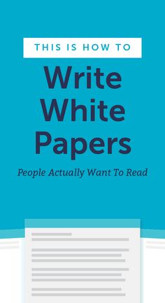 the cover of this is how to write white papers people actually want to read,