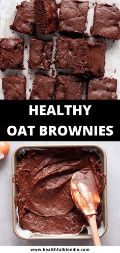 chocolate brownies in a pan with text overlay that reads healthy oat brownies