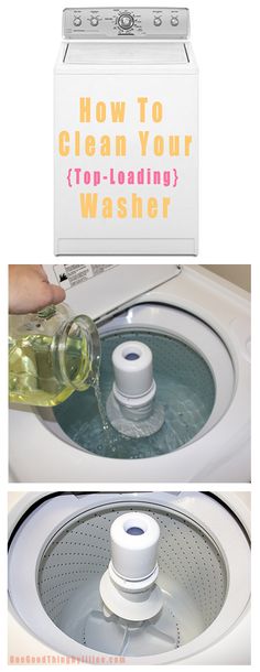 a washing machine with the words how to clean your top loading washer on it