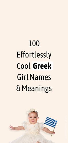 100 effortlessly cool greek girl names and meanings