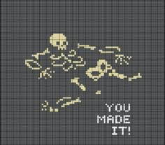 a cross stitch pattern with the words you made it